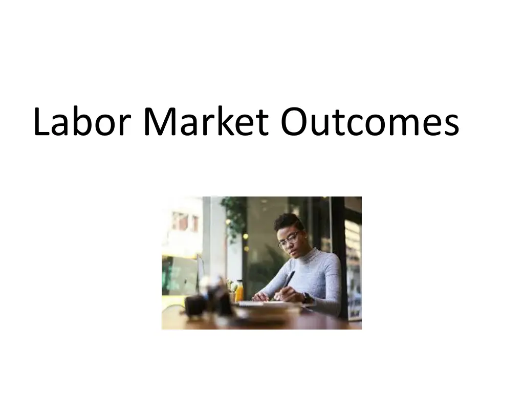 labor market outcomes