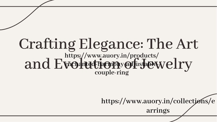 crafting elegance the art and evolution