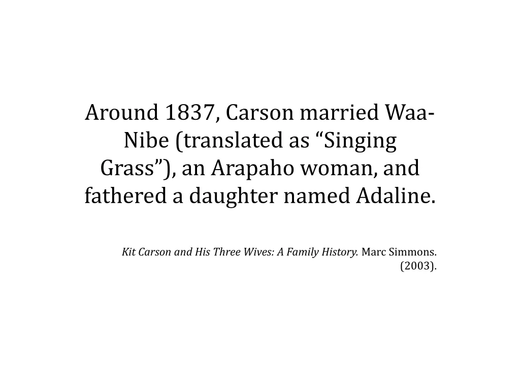 around 1837 carson married waa nibe translated