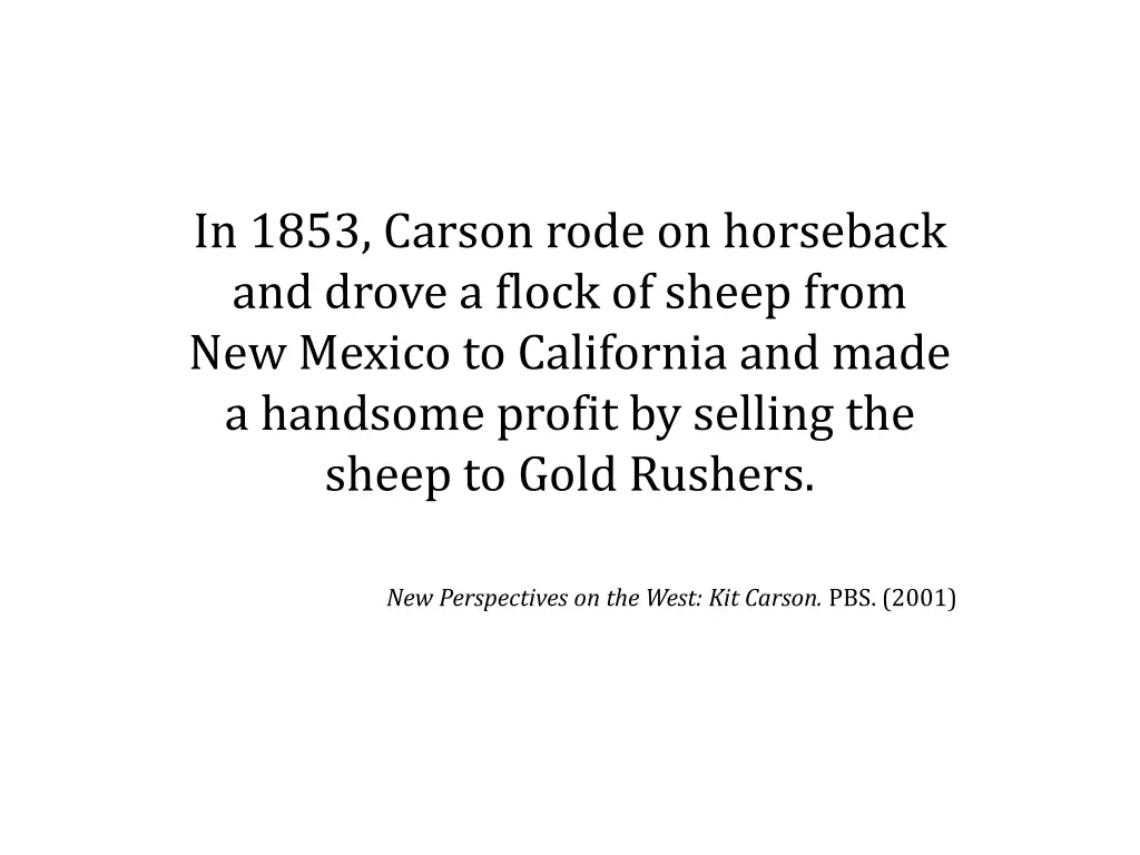 in 1853 carson rode on horseback and drove