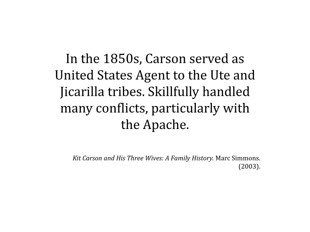 in the 1850s carson served as united states agent