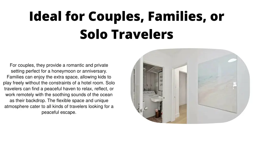 ideal for couples families or solo travelers