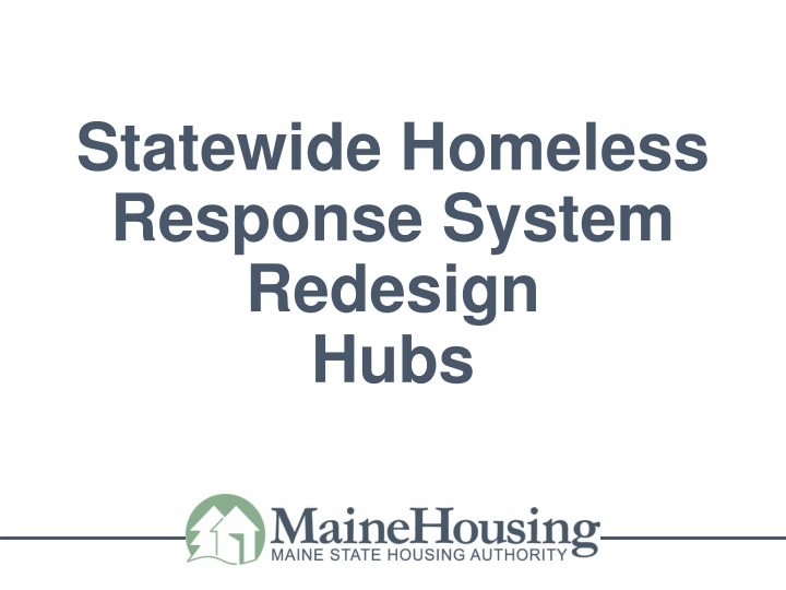 statewide homeless response system redesign hubs