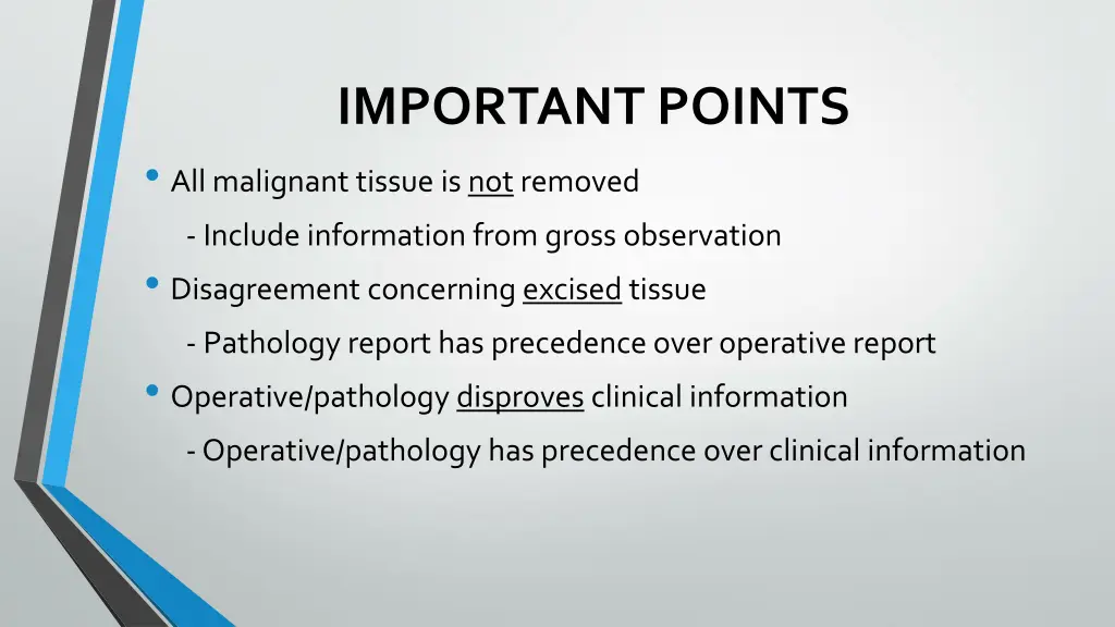 important points all malignant tissue