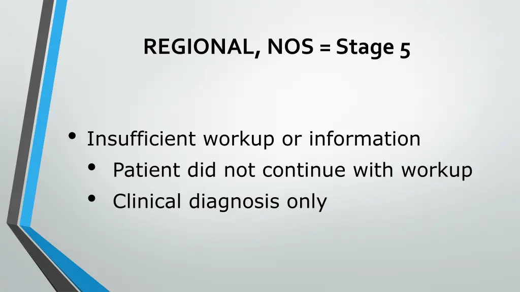 regional nos stage 5