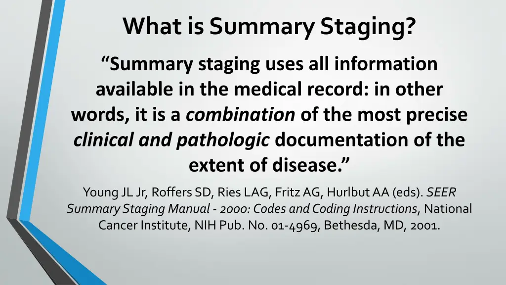 what is summary staging 1