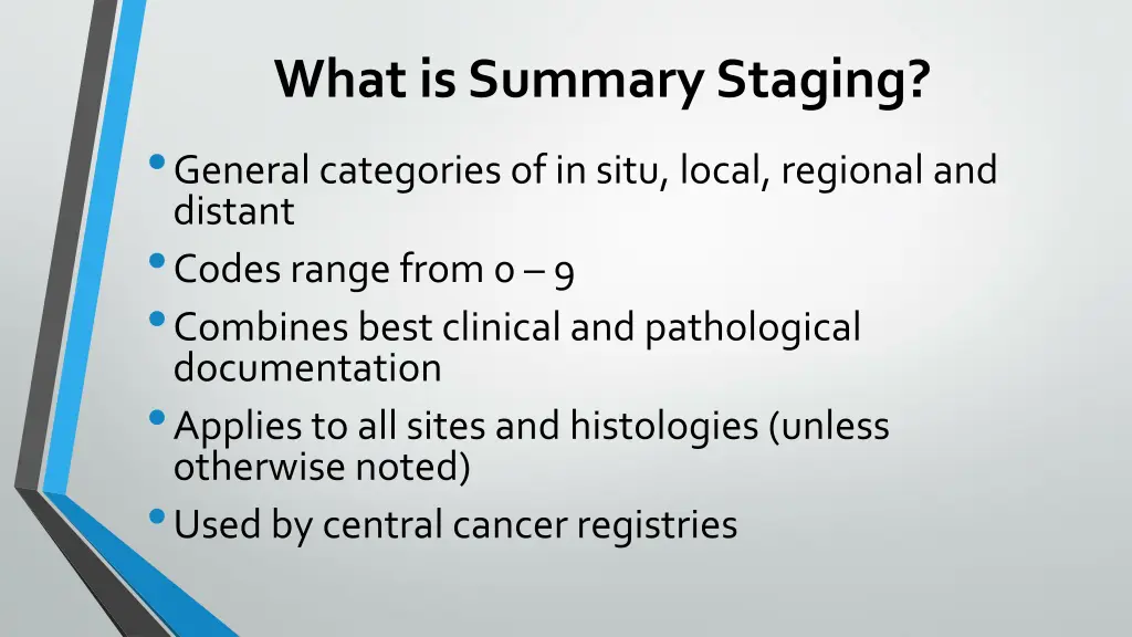 what is summary staging general categories