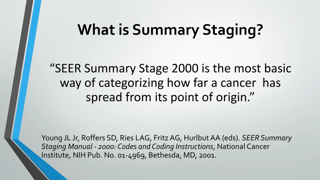 what is summary staging