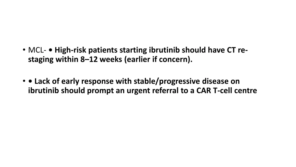 mcl high risk patients starting ibrutinib should