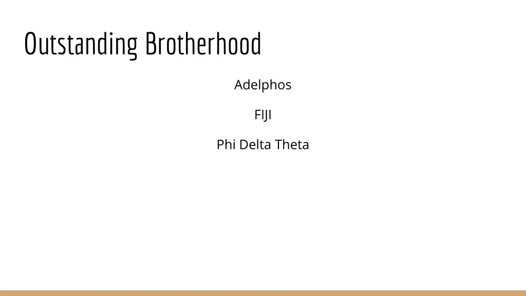 outstanding brotherhood