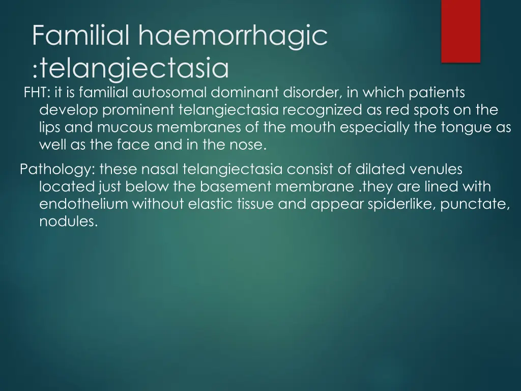 familial haemorrhagic telangiectasia