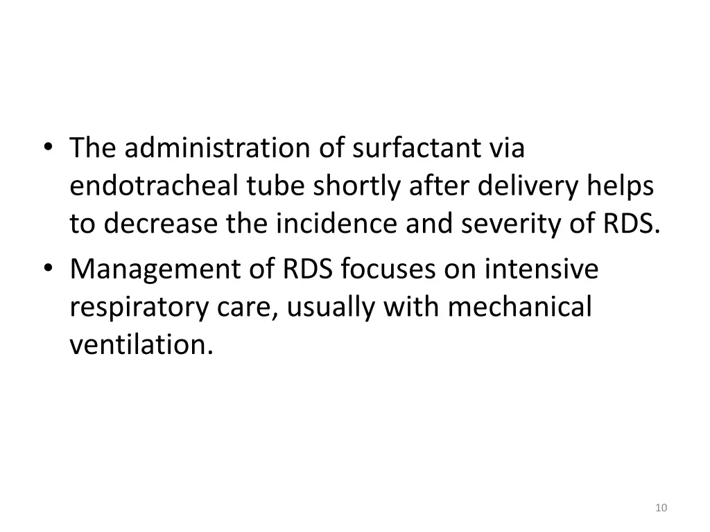 the administration of surfactant via endotracheal