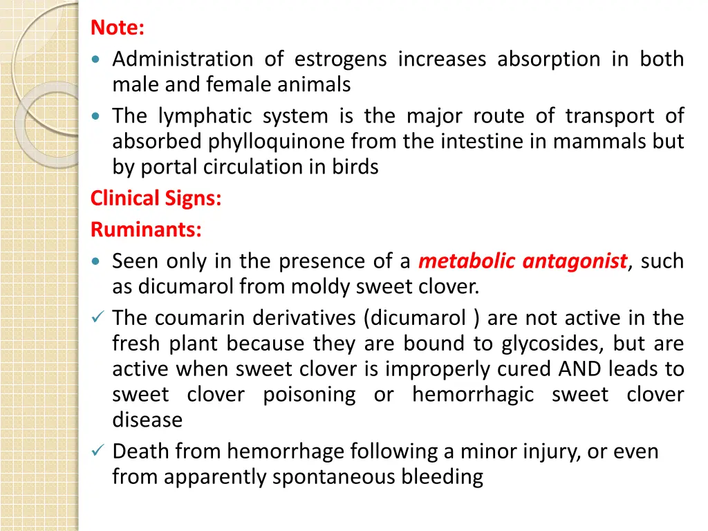 note administration of estrogens increases