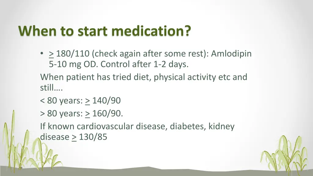 when to start medication