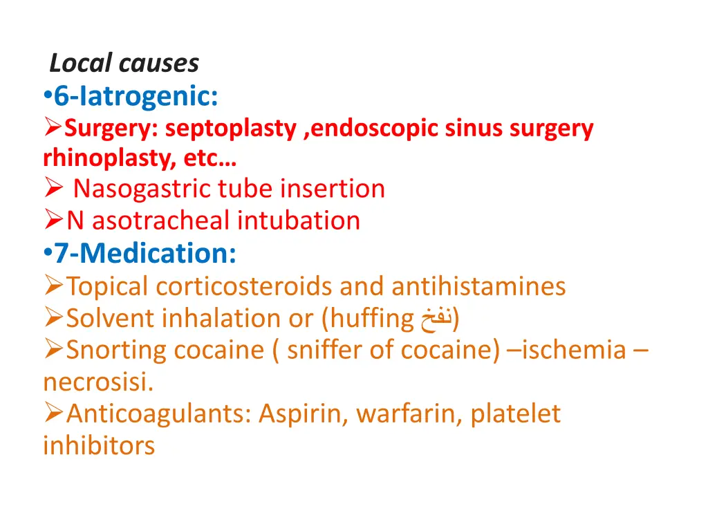 local causes 6 iatrogenic surgery septoplasty