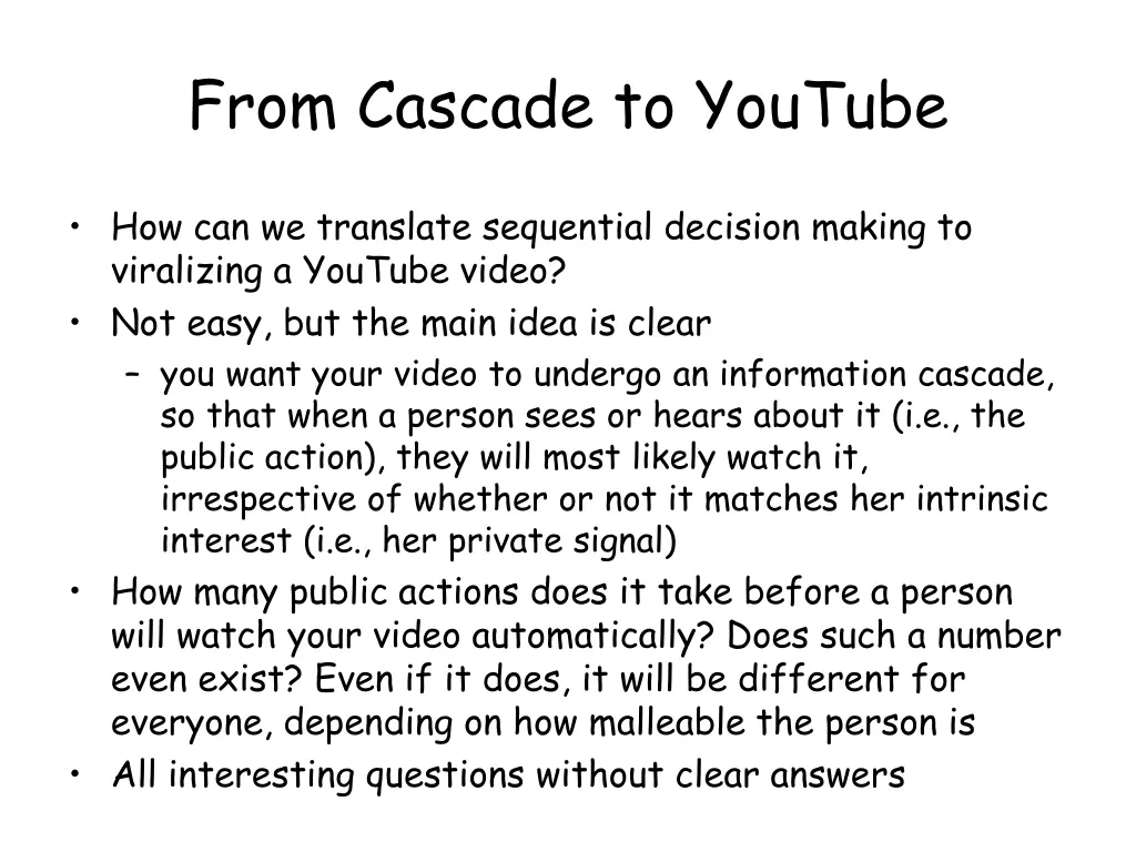 from cascade to youtube