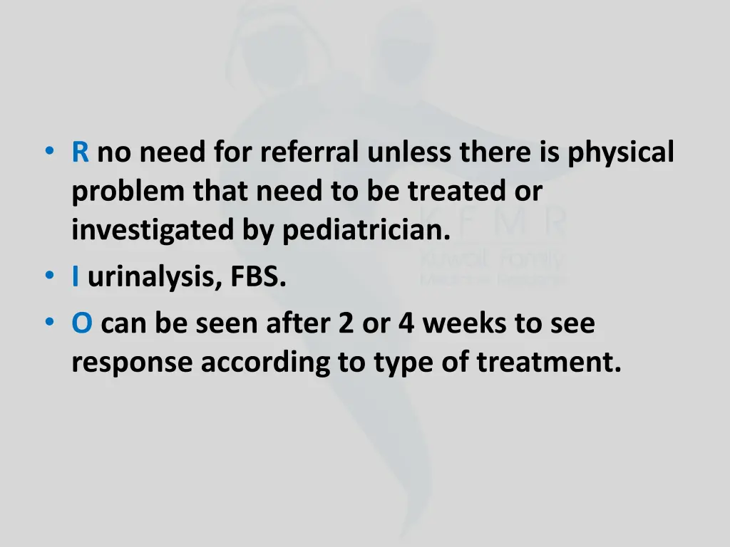 r no need for referral unless there is physical