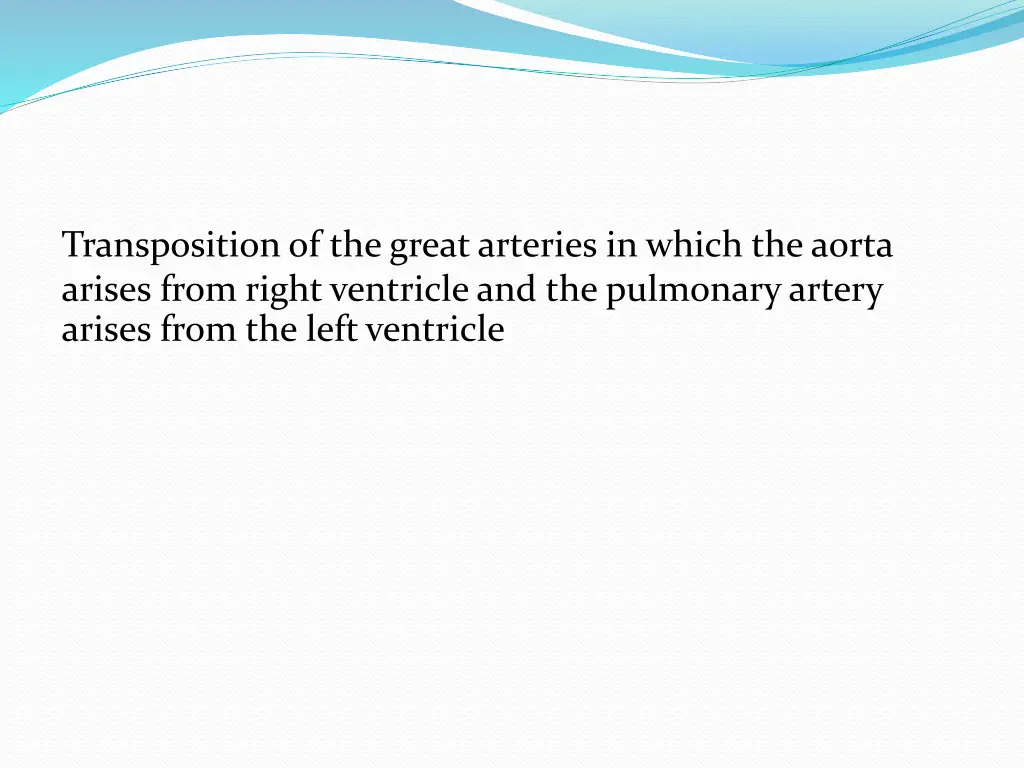 transposition of the great arteries in which