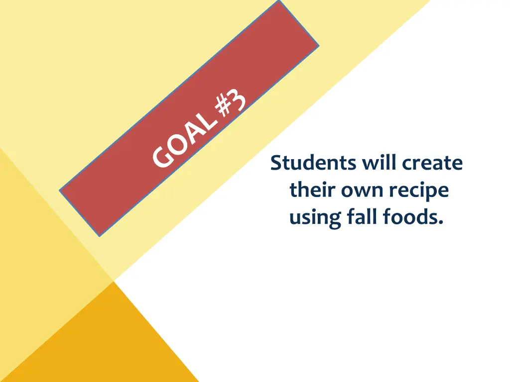 students will create their own recipe using fall