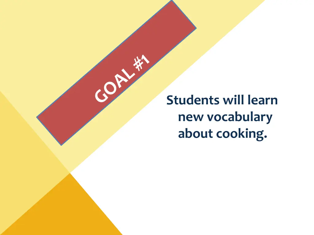 students will learn new vocabulary about cooking