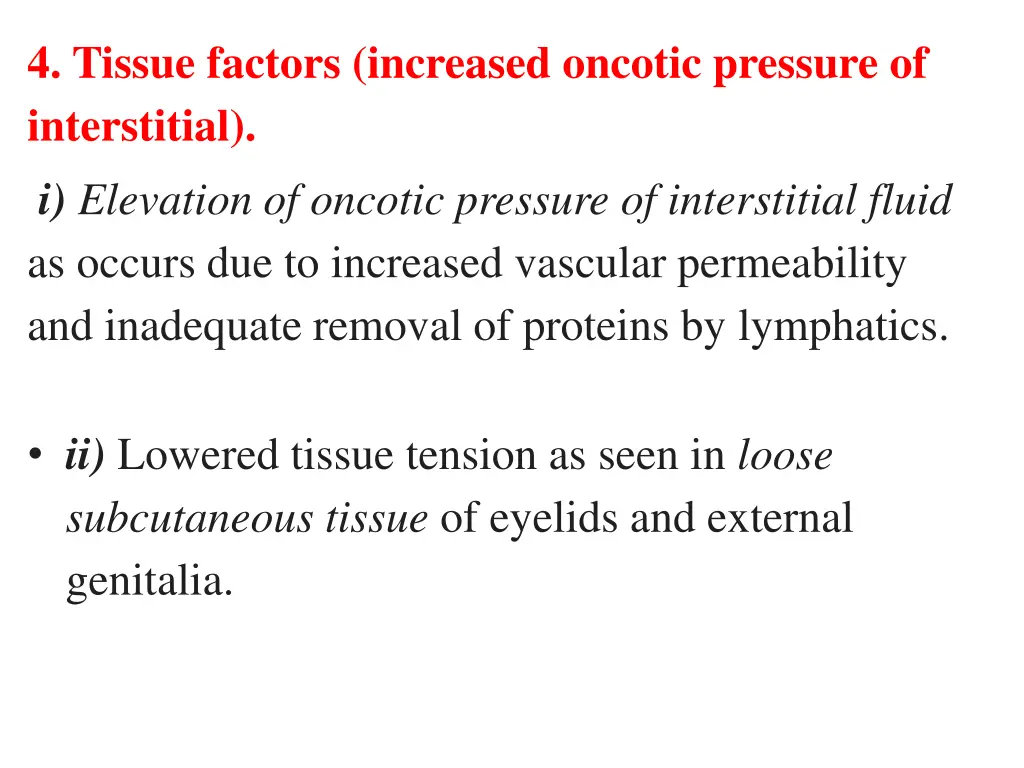 4 tissue factors increased oncotic pressure