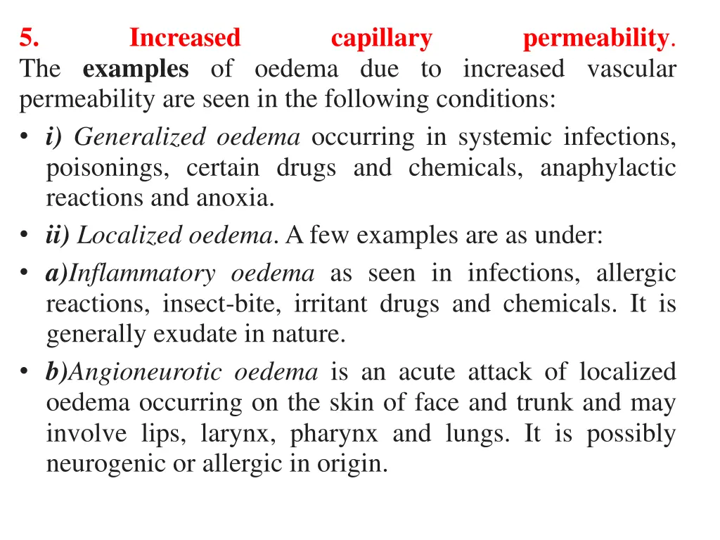 5 the examples of oedema due to increased