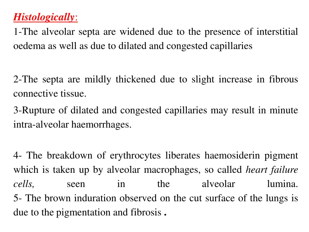 histologically 1 the alveolar septa are widened