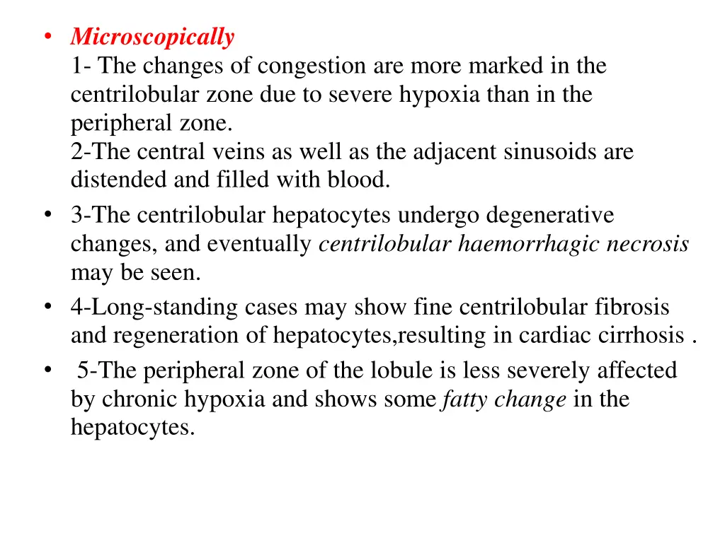 microscopically 1 the changes of congestion