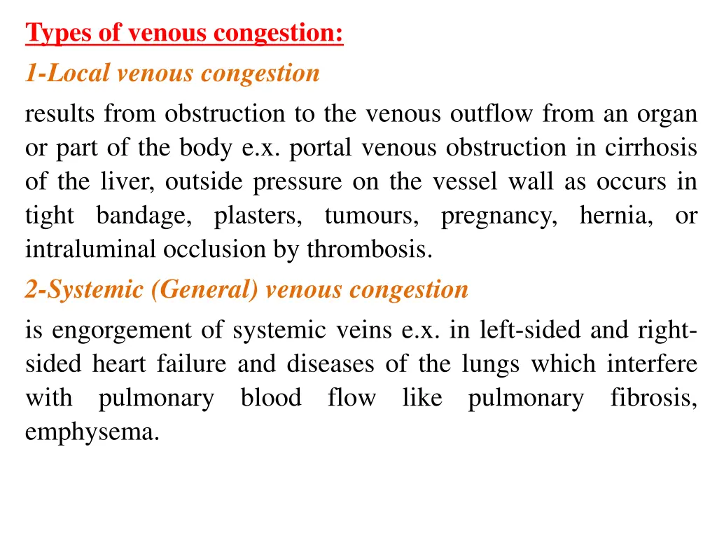 types of venous congestion 1 local venous