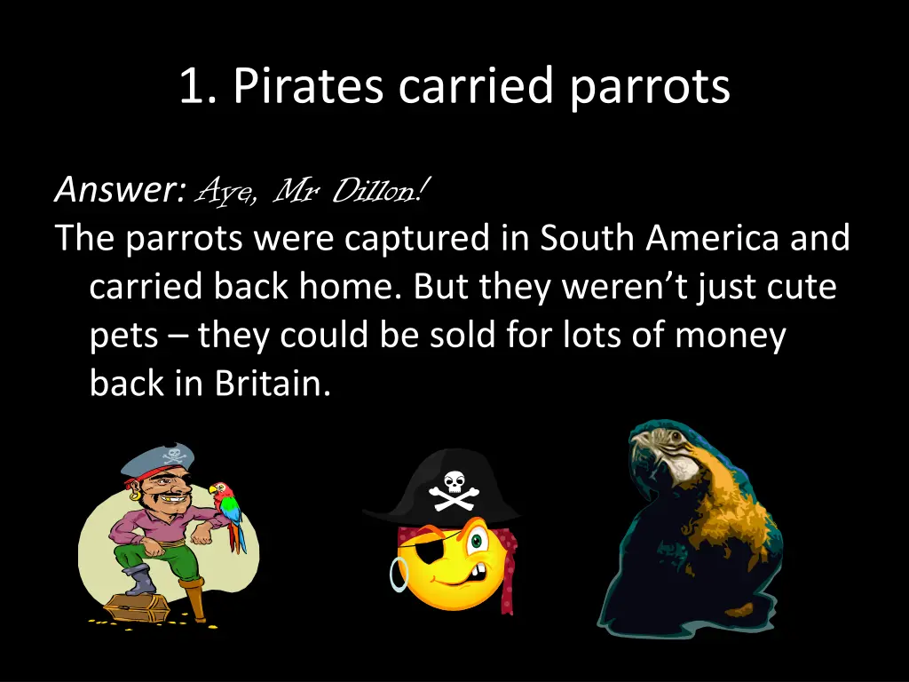 1 pirates carried parrots