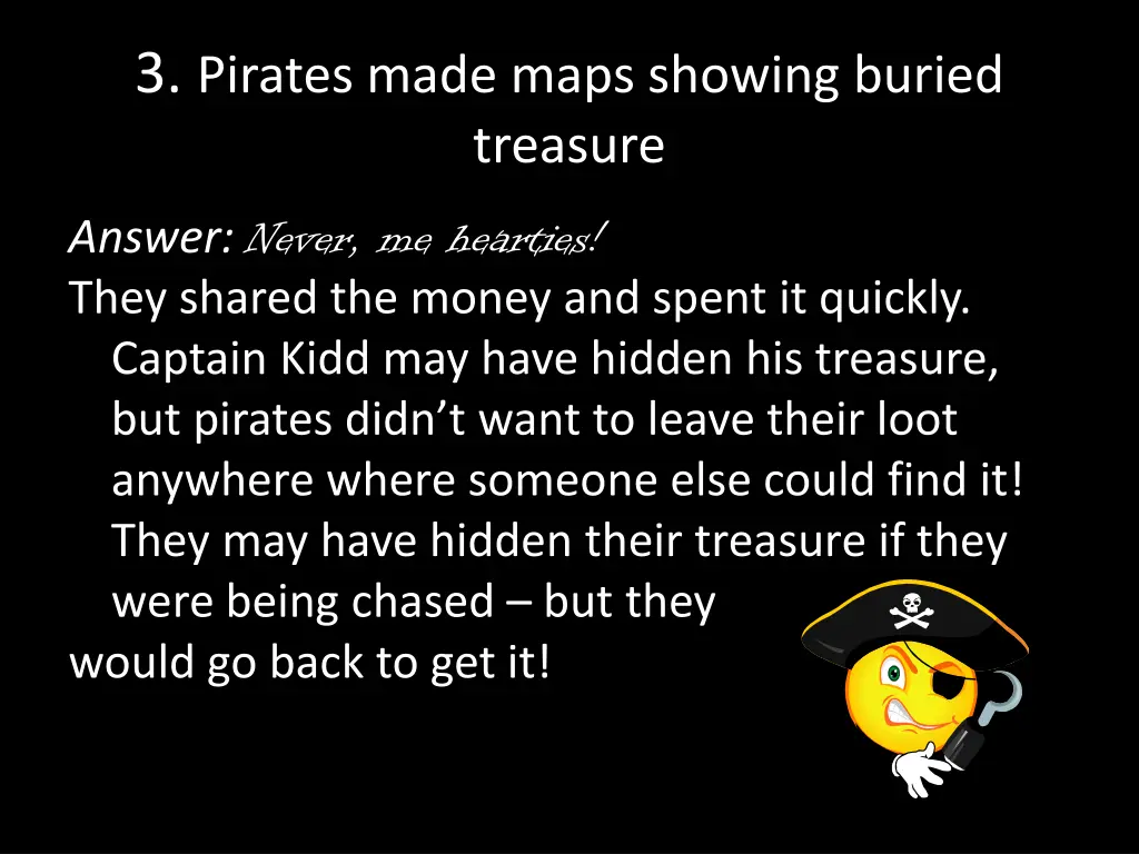 3 pirates made maps showing buried treasure