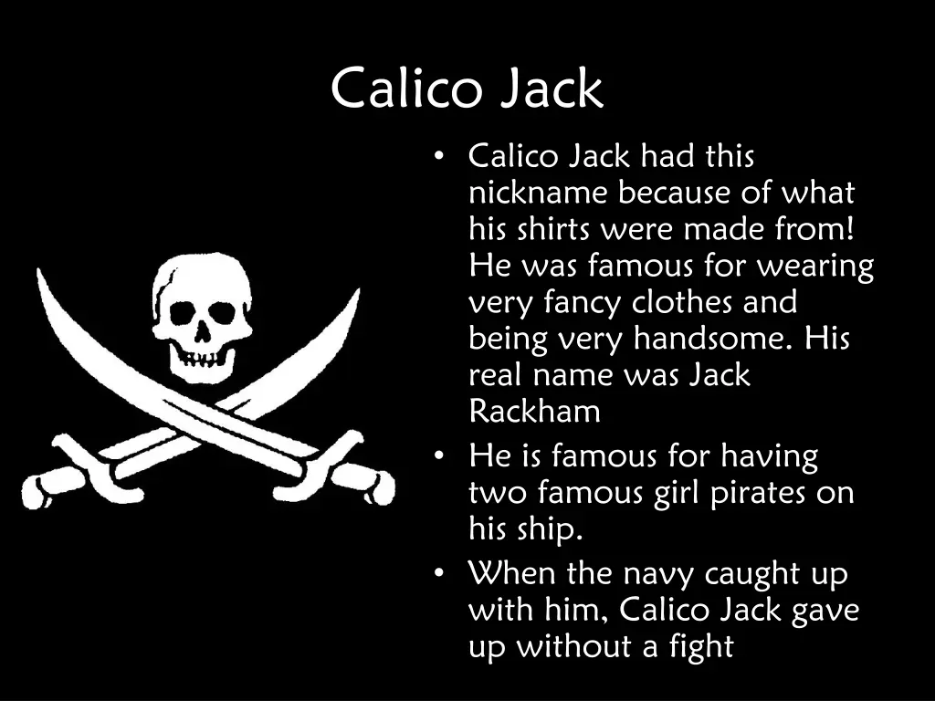 calico jack calico jack had this nickname because