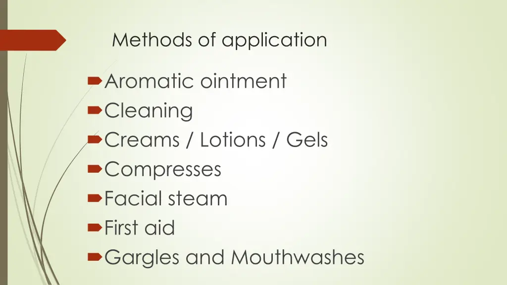 methods of application