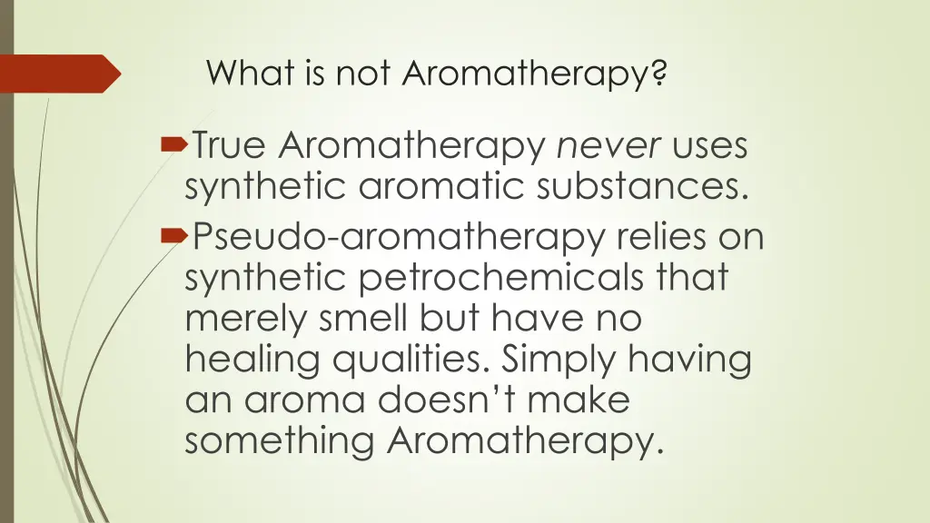 what is not aromatherapy 1