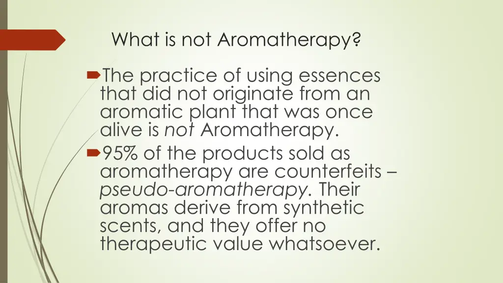 what is not aromatherapy