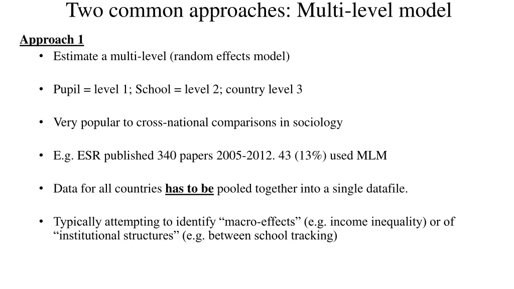 two common approaches multi level model