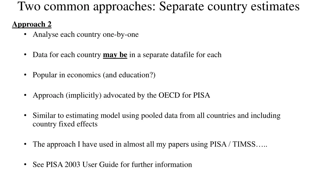 two common approaches separate country estimates