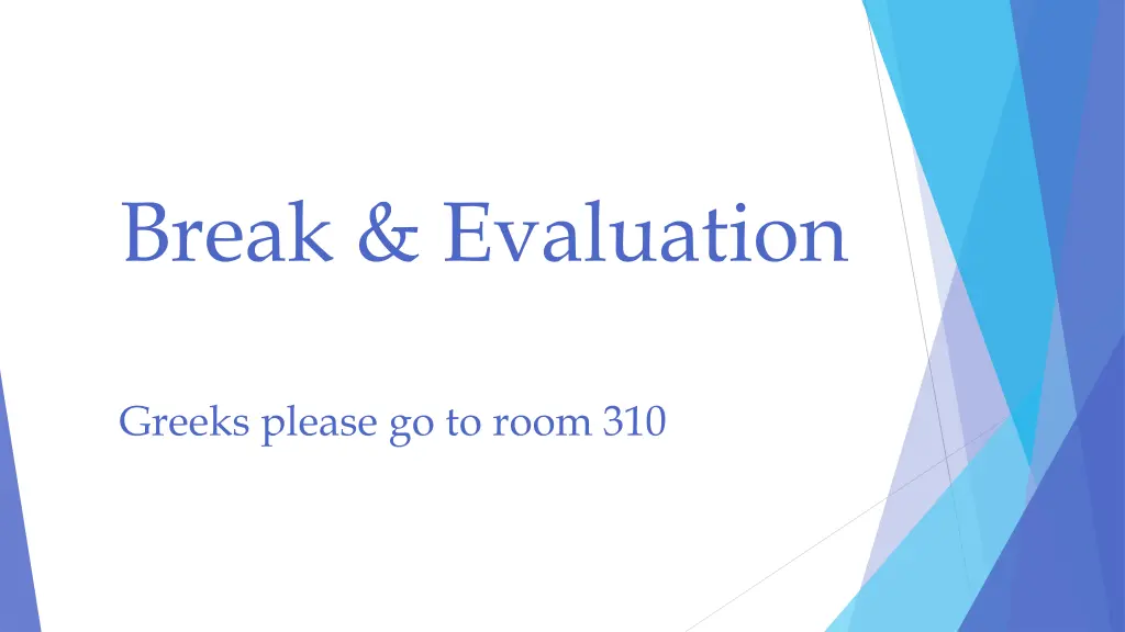 break evaluation 1