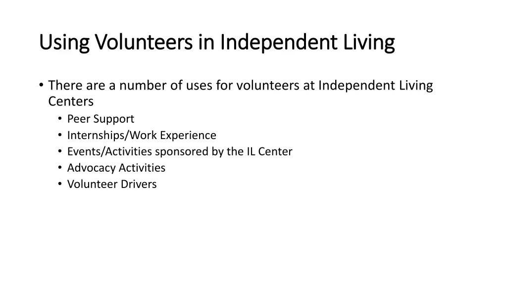 using volunteers in independent living using