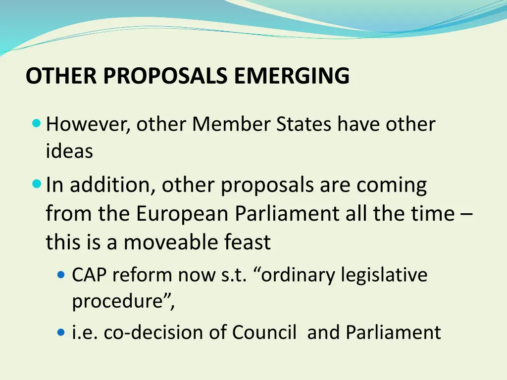 other proposals emerging