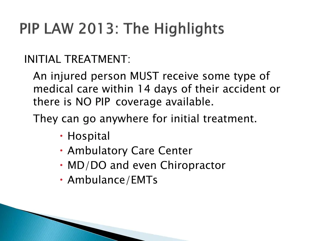 initial treatment an injured person must receive