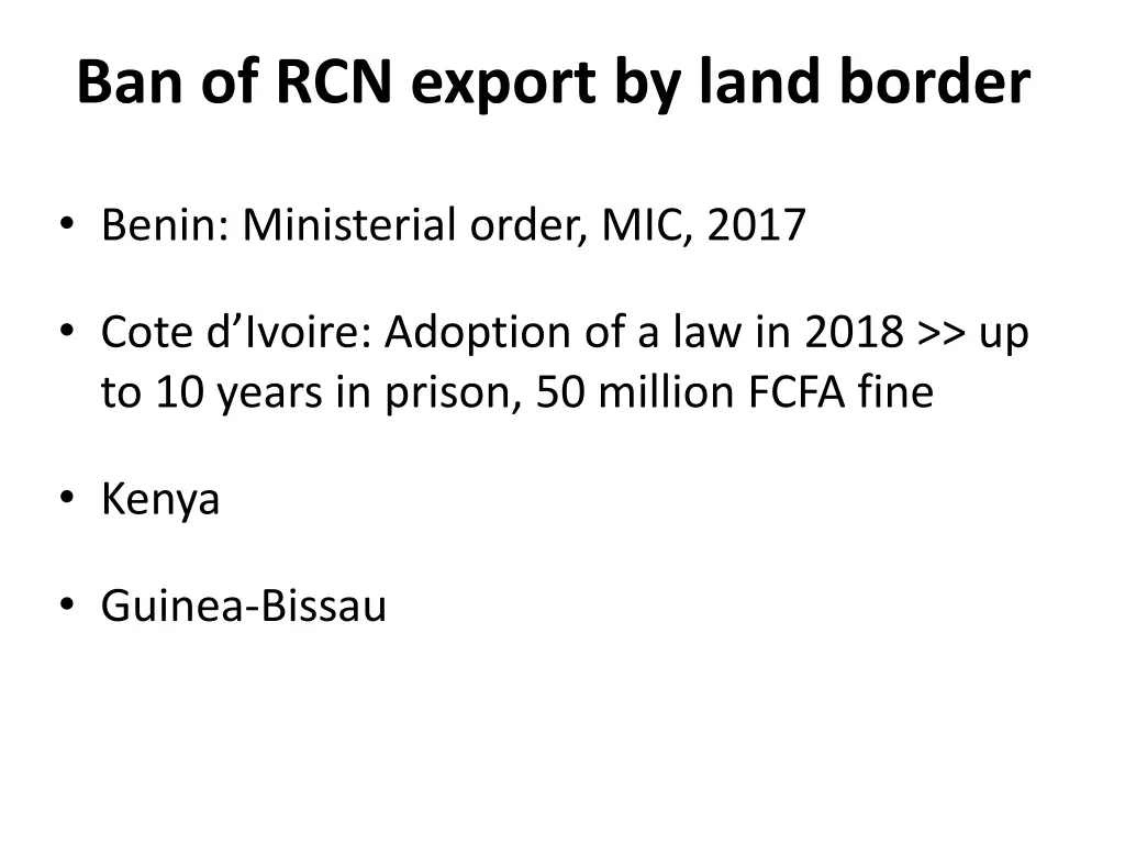 ban of rcn export by land border