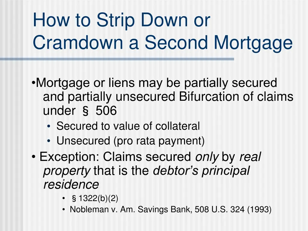 how to strip down or cramdown a second mortgage