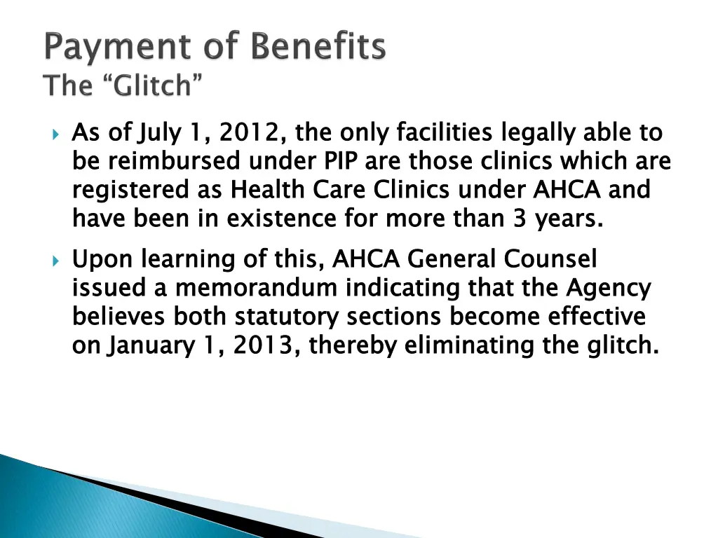 as of july 1 2012 the only facilities legally