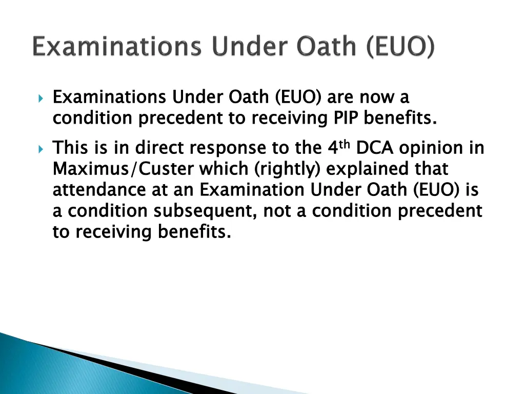 examinations under oath euo are now a condition