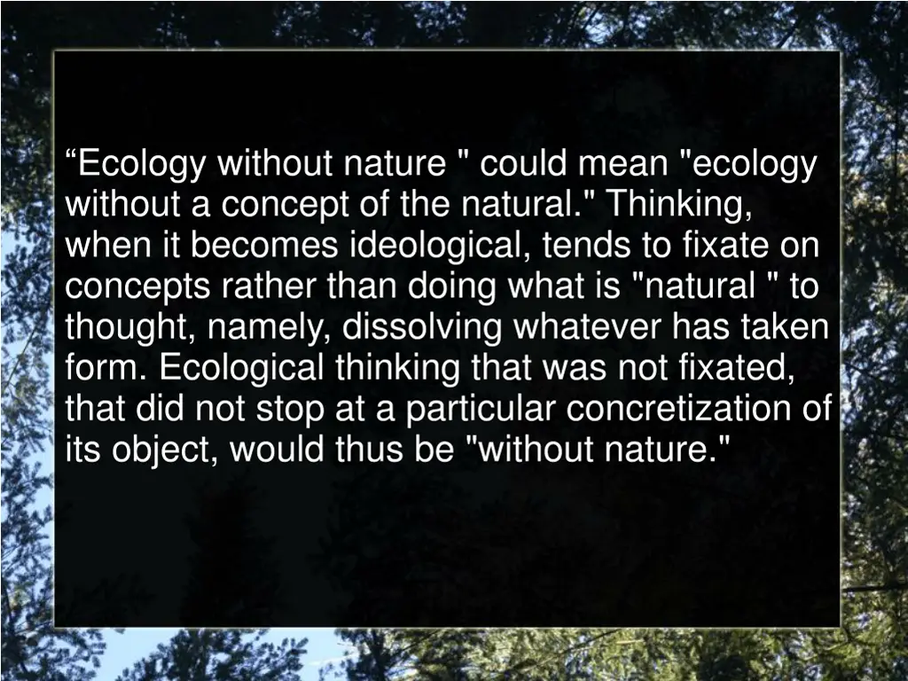 ecology without nature could mean ecology without