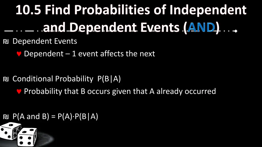 dependent events dependent 1 event affects