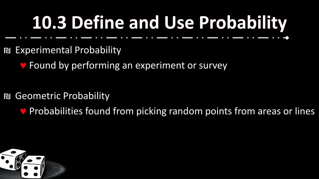 experimental probability found by performing