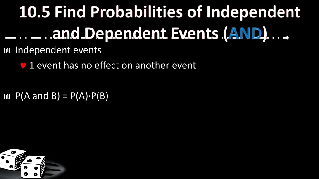 independent events 1 event has no effect