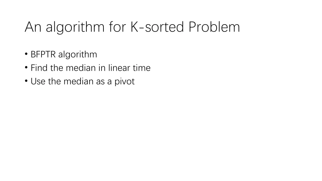 an algorithm for k sorted problem